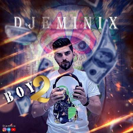 Dj Eminix – Boy2